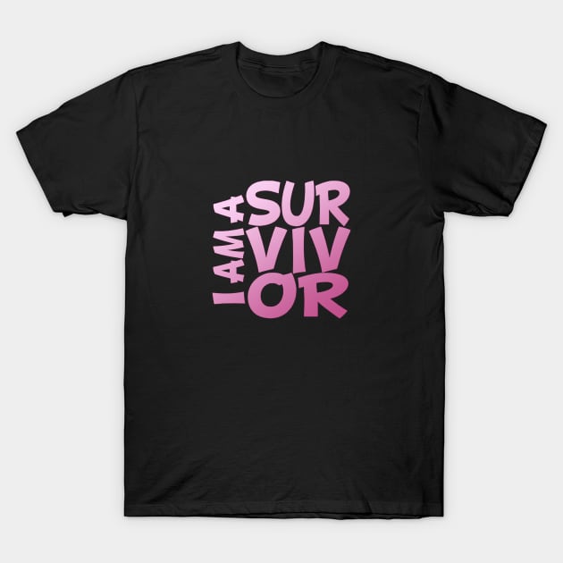 I am a Survivor T-Shirt by MonarchGraphics